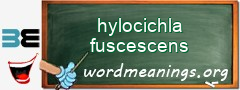 WordMeaning blackboard for hylocichla fuscescens